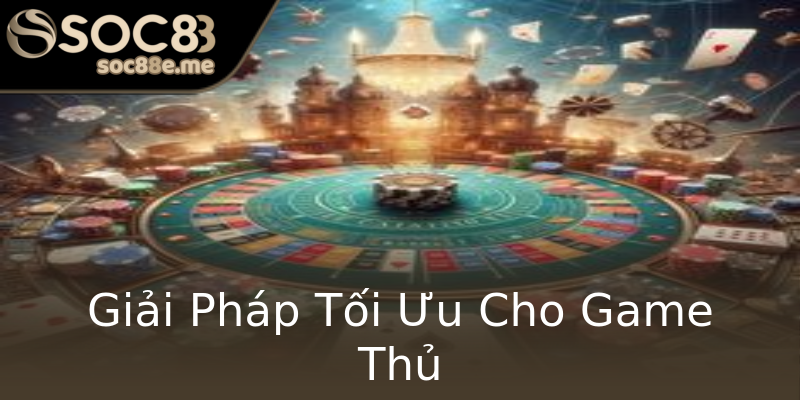 Giải Pháp Tối Ưu Cho Game Thủ Giải Pháp Tối Ưu Cho Game Thủ