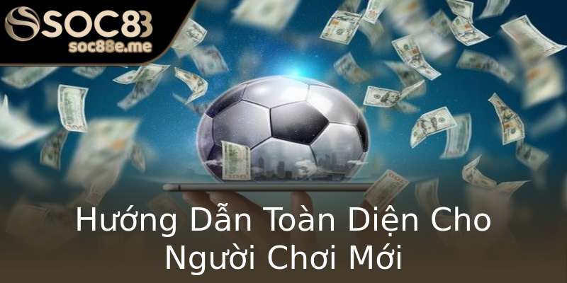 Hướng Dẫn Toàn Diện Cho Người Chơi Mới Hướng Dẫn Toàn Diện Cho Người Chơi Mới