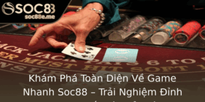 Kham Pha Toan Dien Ve Game Nhanh Soc88 Trai Nghiem Inh Cao Trong The Gioi Giai Tri Truc Tuyen 2